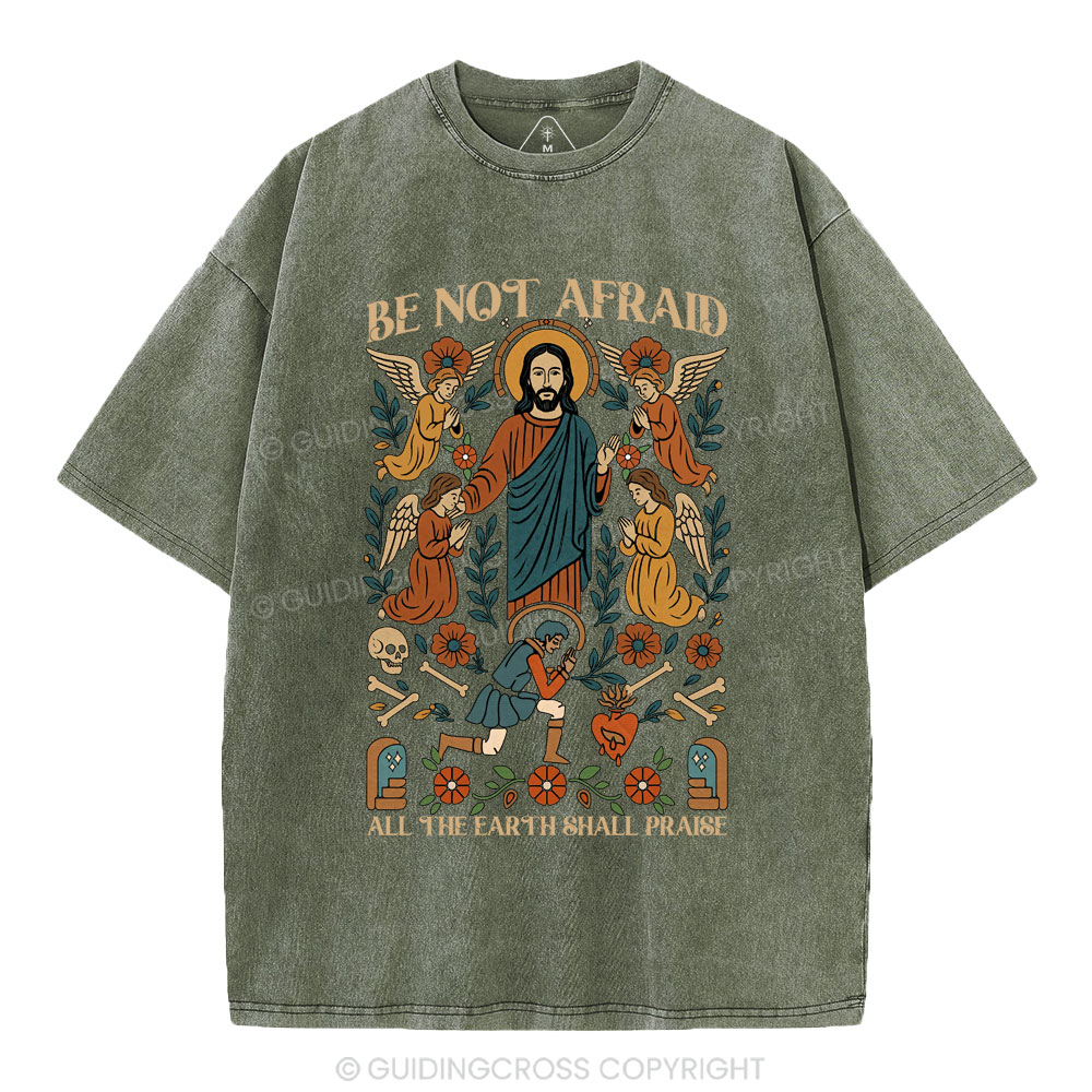Be Not Afraid Christian Washed T-Shirt