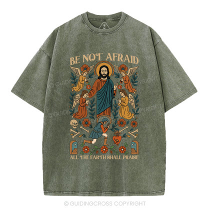 Be Not Afraid Christian Washed T-Shirt