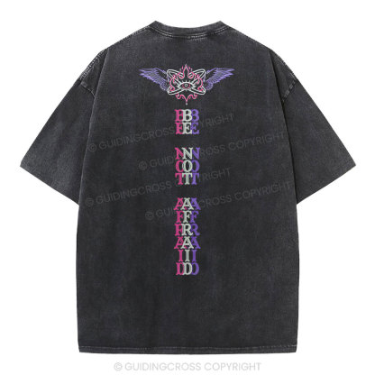 Be Not Afraid Christian Washed T-Shirt