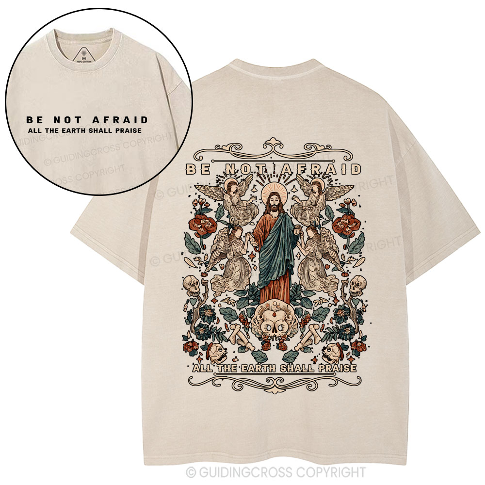 Be Not Afraid Christian Washed T-Shirt