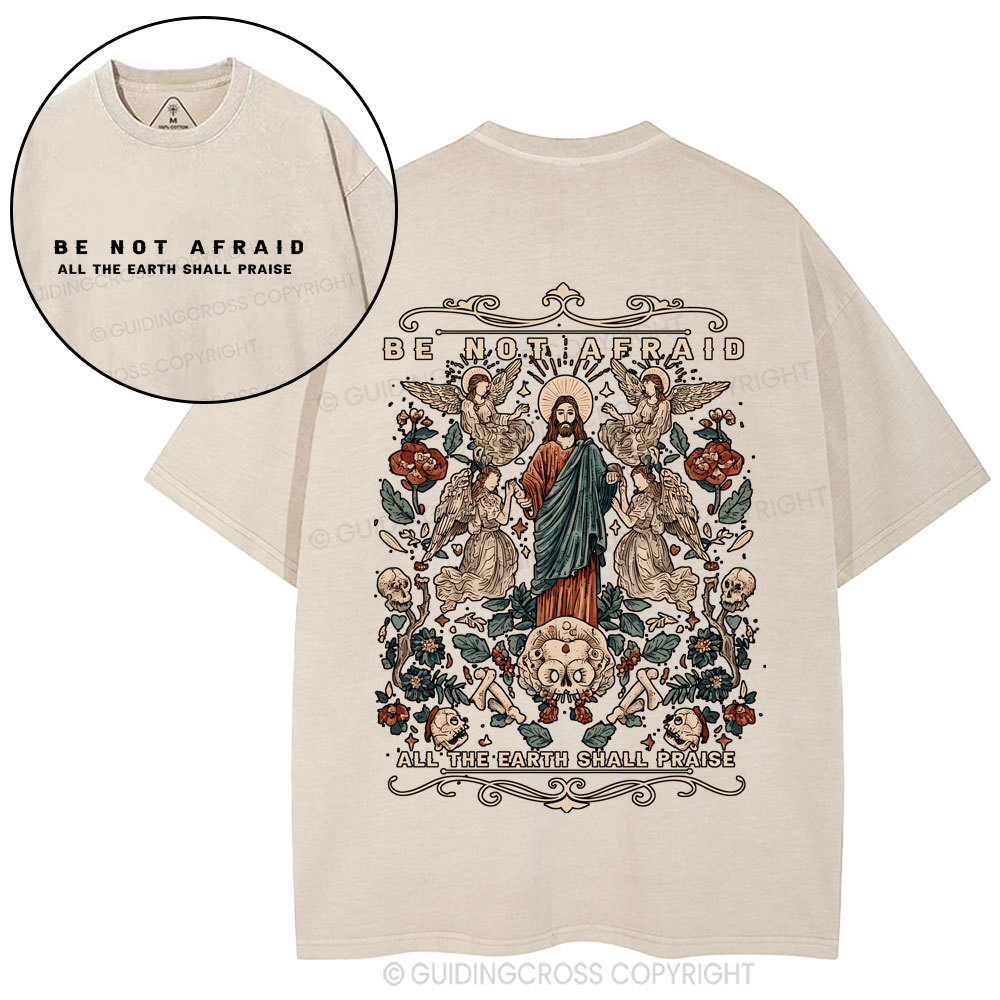 Be Not Afraid Christian Washed T-Shirt