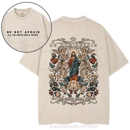 Be Not Afraid Christian Washed T-Shirt