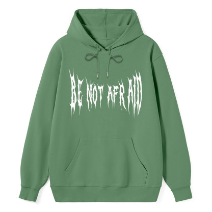 Be Not Afraid Classic Christian Hoodie