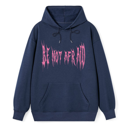 Be Not Afraid Classic Christian Hoodie