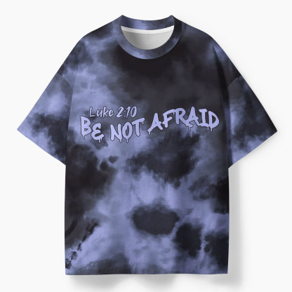 Be Not Afraid Oversized Christian T-Shirt