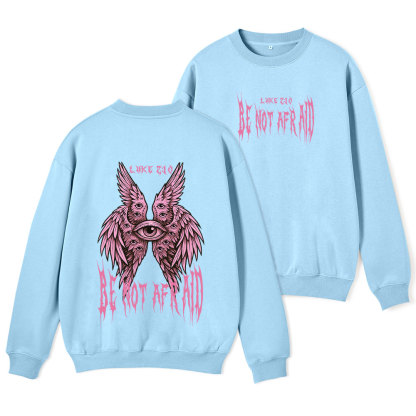 Be Not Afraid Seraphim Christian Fleece Sweatshirt 
