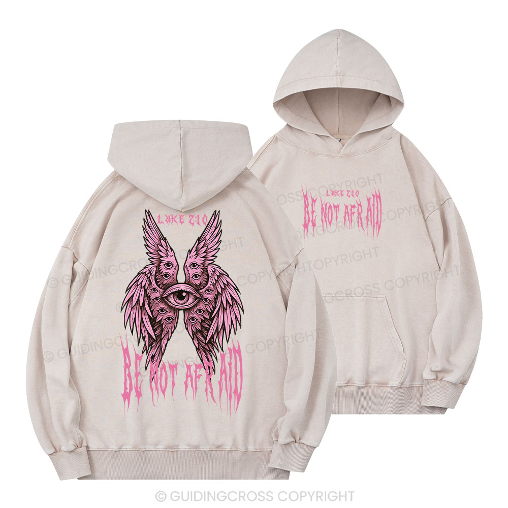 Be Not Afraid Seraphim Christian Washed Hoodie