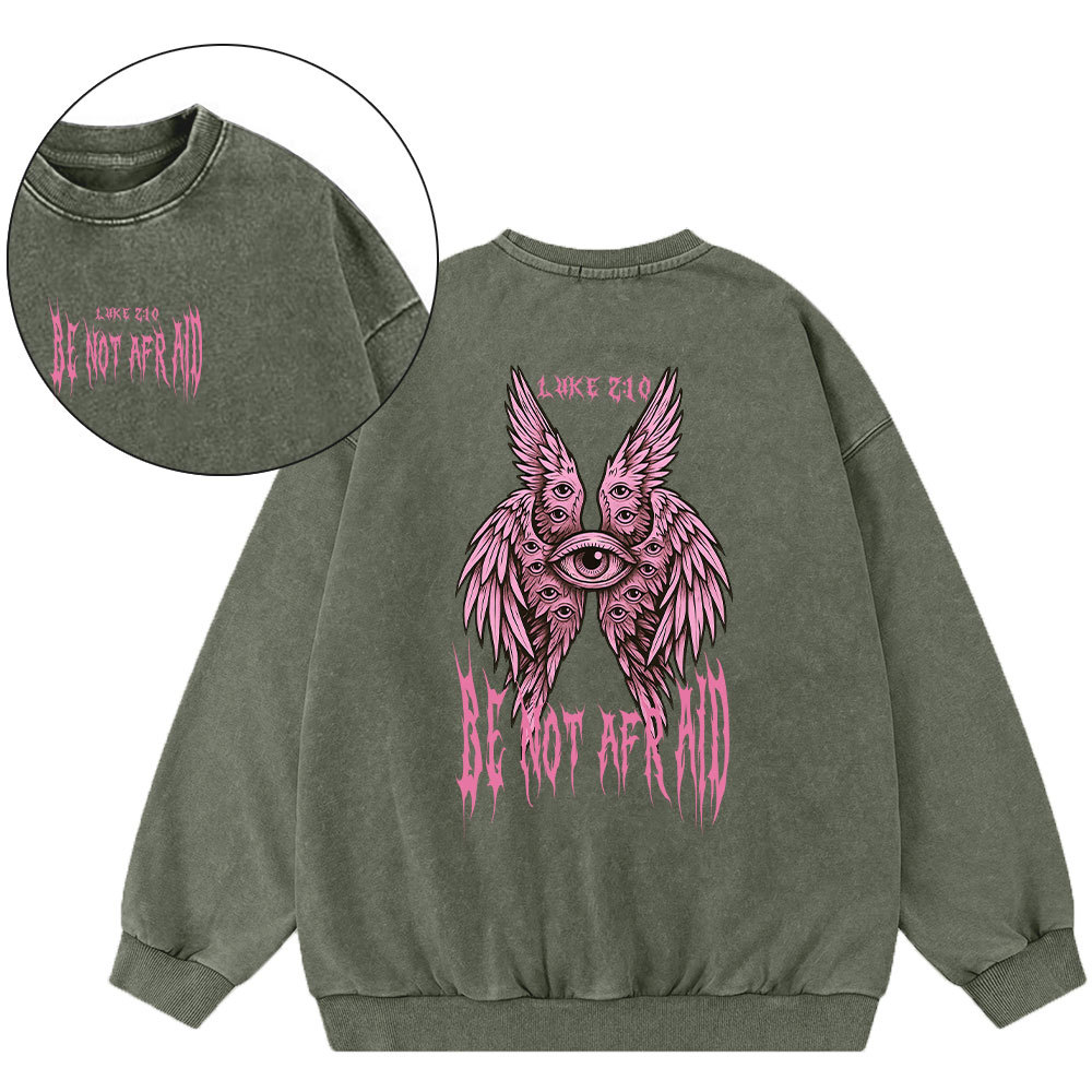 Be Not Afraid Seraphim Christian Washed Sweatshirt