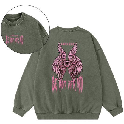 Be Not Afraid Seraphim Christian Washed Sweatshirt