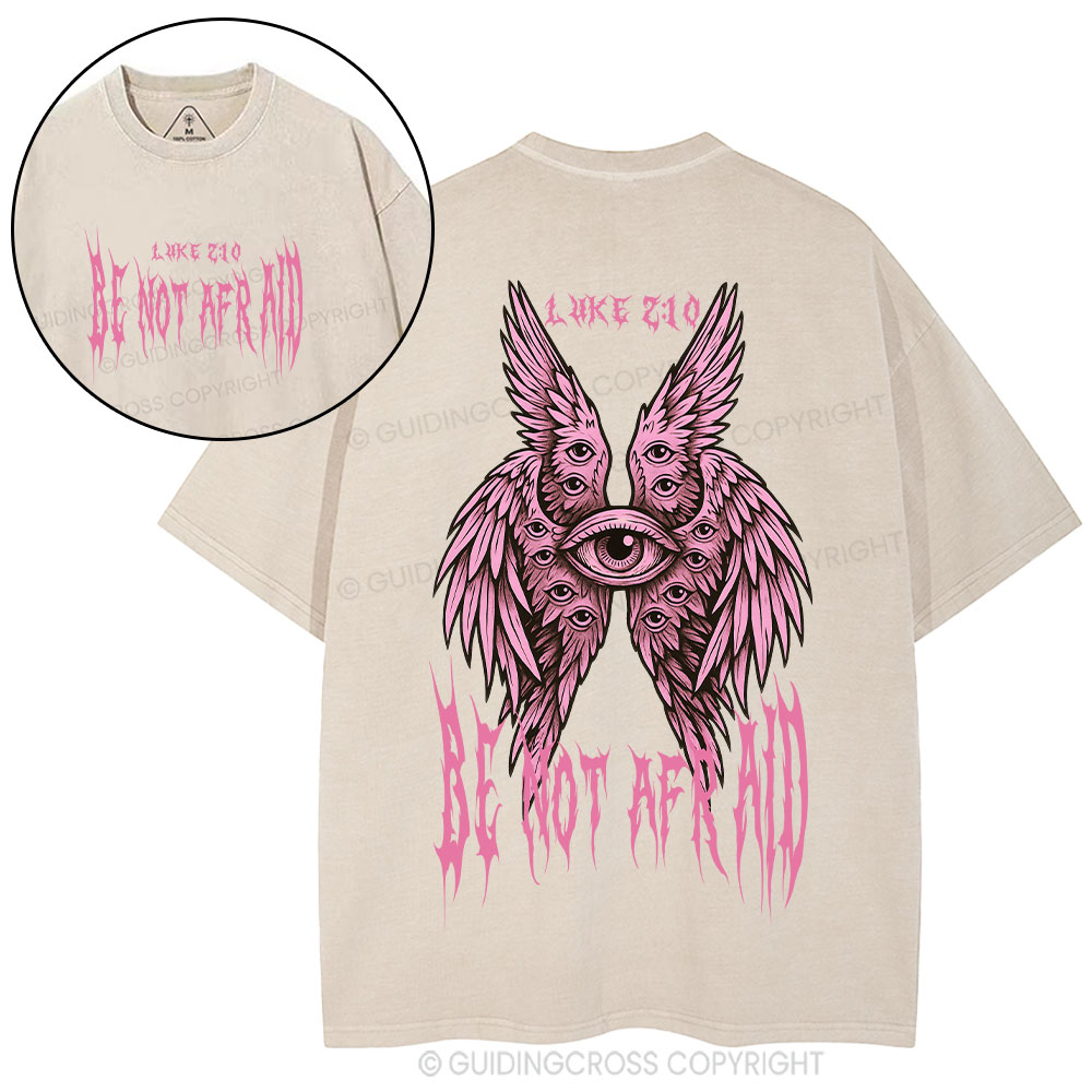 Be Not Afraid Seraphim Christian Washed T-Shirt