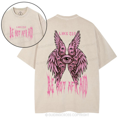 Be Not Afraid Seraphim Christian Washed T-Shirt