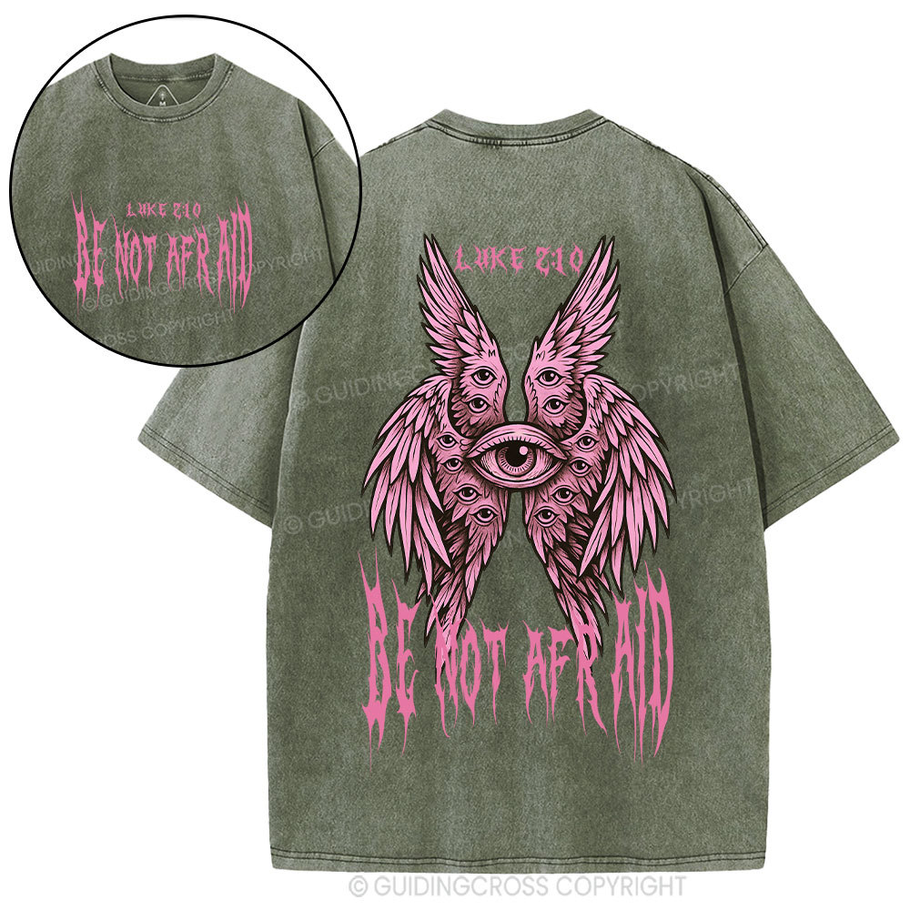 Be Not Afraid Seraphim Christian Washed T-Shirt
