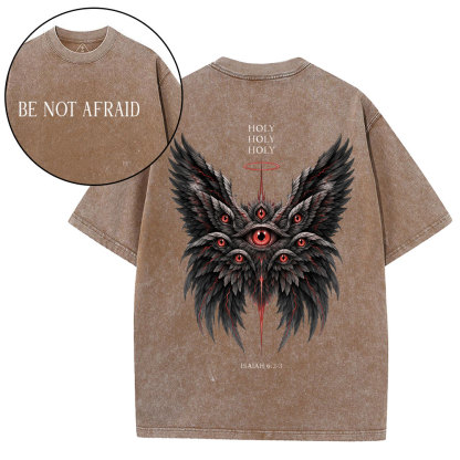 Be Not Afraid Seraphim Christian Washed T-Shirt