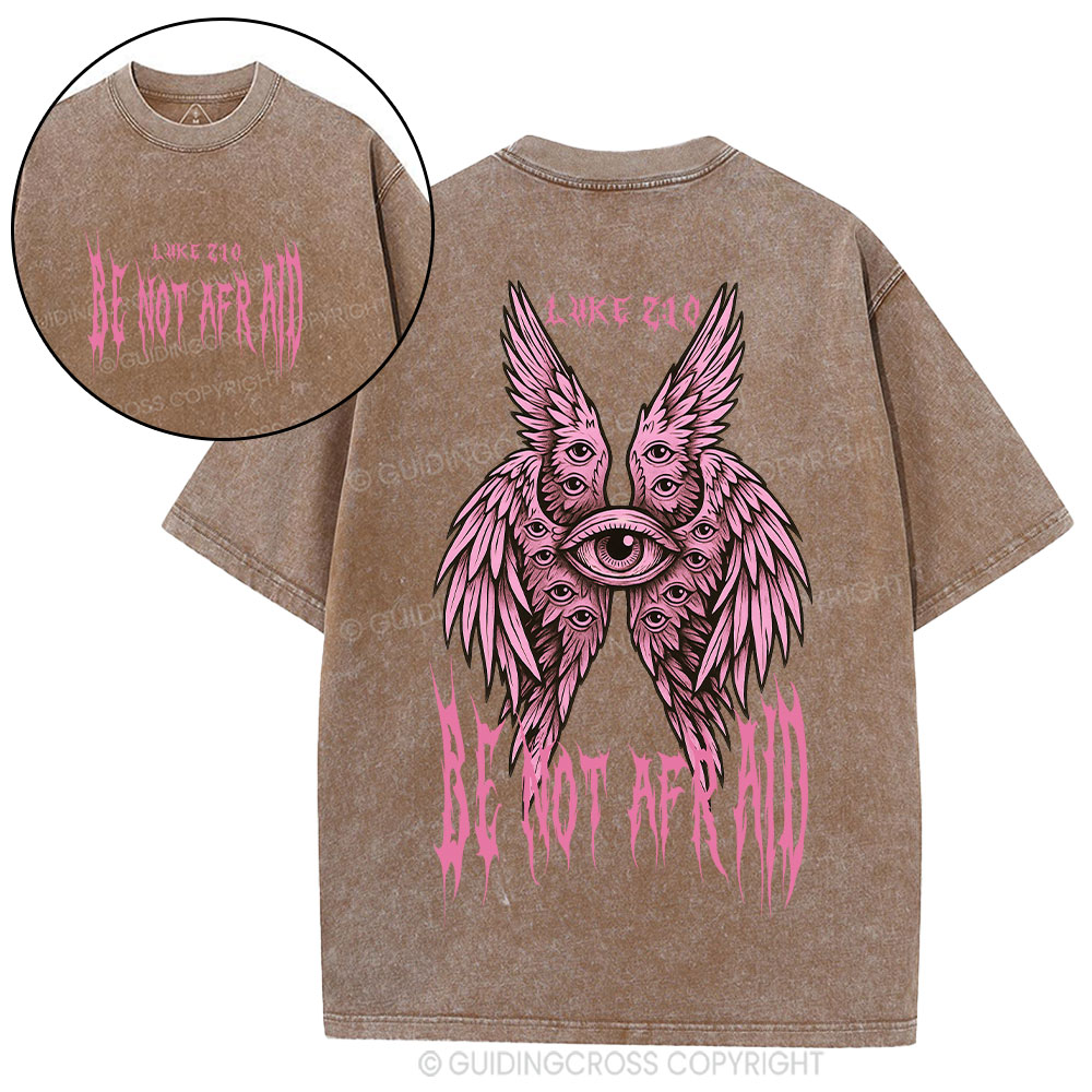 Be Not Afraid Seraphim Christian Washed T-Shirt