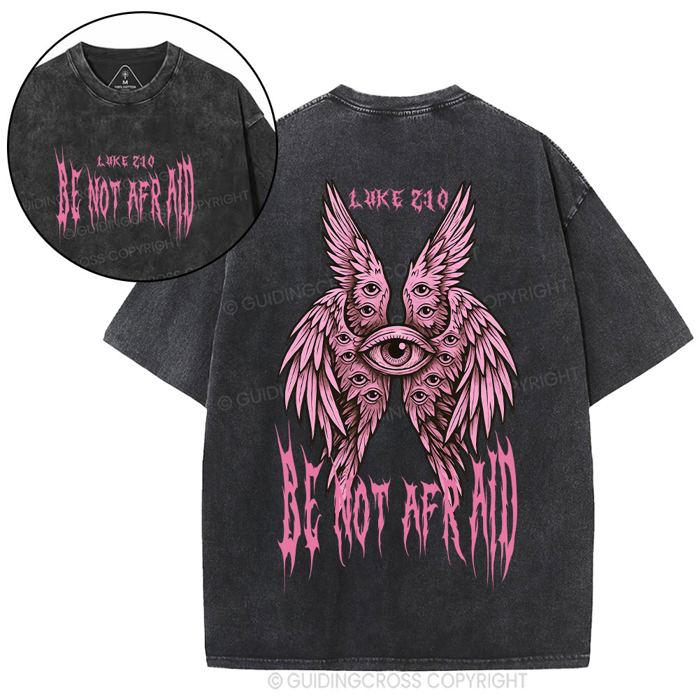 Be Not Afraid Seraphim Christian Washed T-Shirt