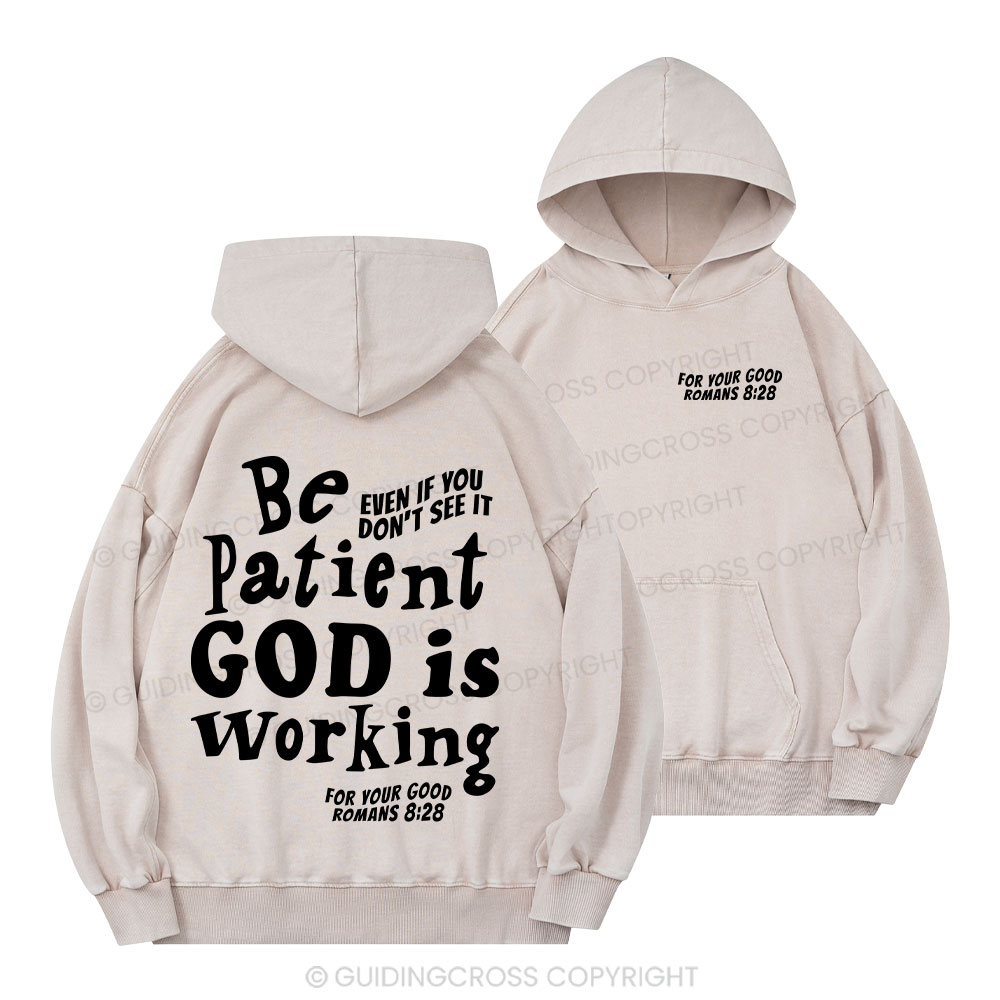 Be Patient Christian Washed Hoodie 