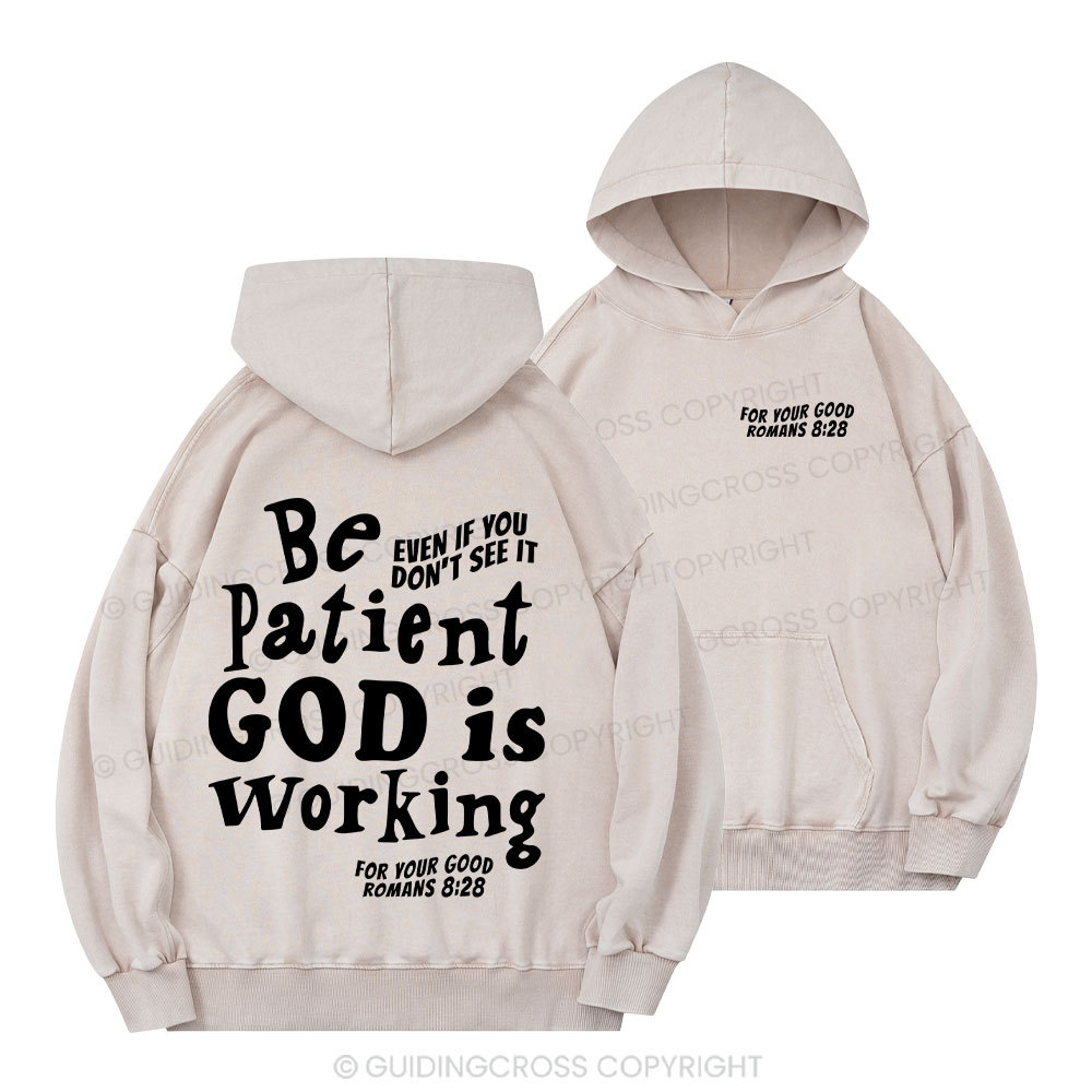 Be Patient Christian Washed Hoodie 
