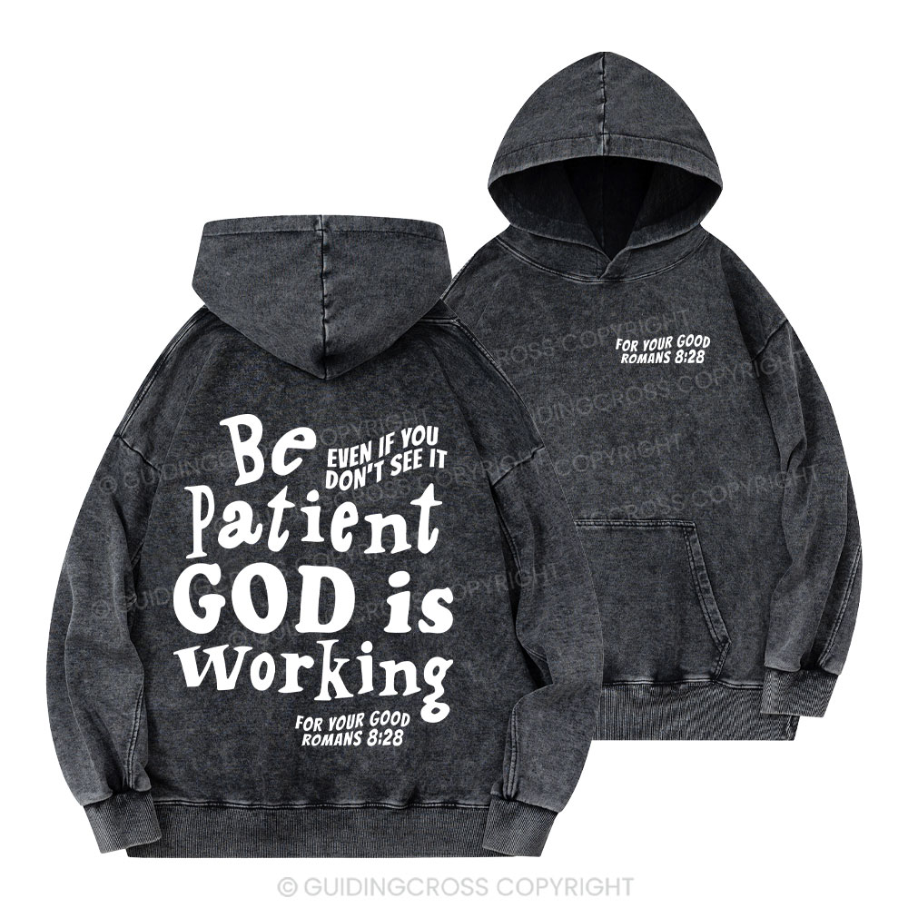 Be Patient Christian Washed Hoodie 