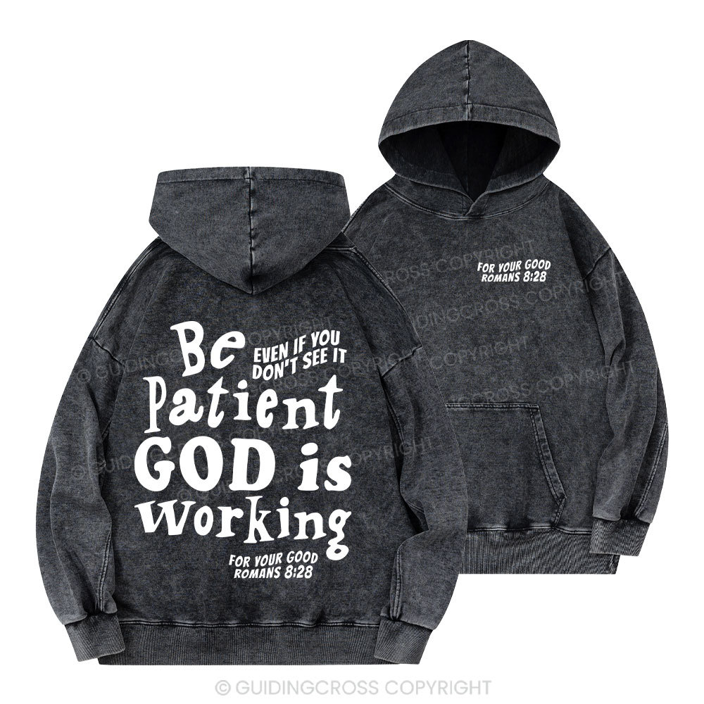 Be Patient Christian Washed Hoodie 