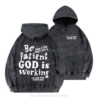Be Patient Christian Washed Hoodie 