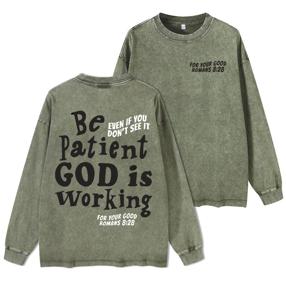 Be Patient Christian Washed Long Sleeve T-Shirt