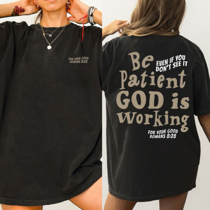 Be Patient Christian Washed T-Shirt