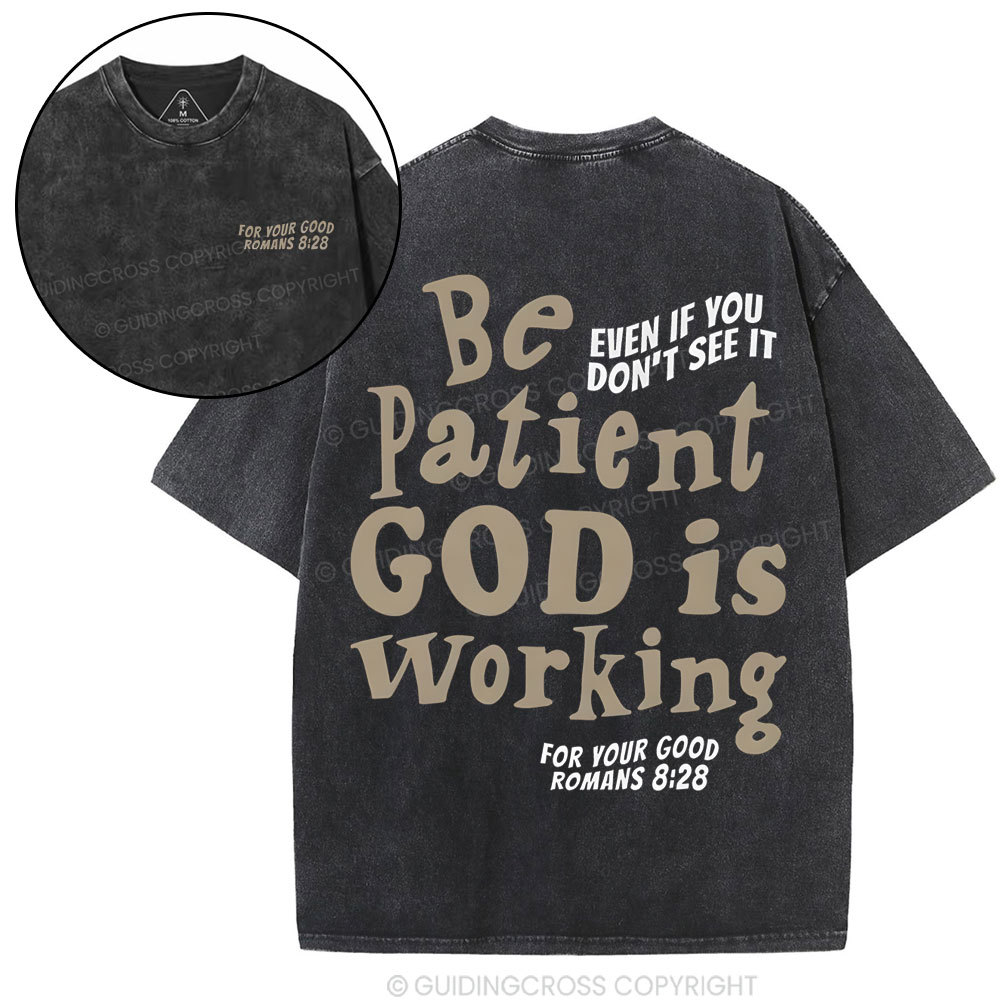 Be Patient Christian Washed T-Shirt