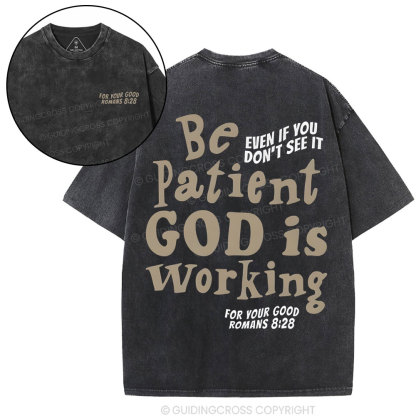 Be Patient Christian Washed T-Shirt