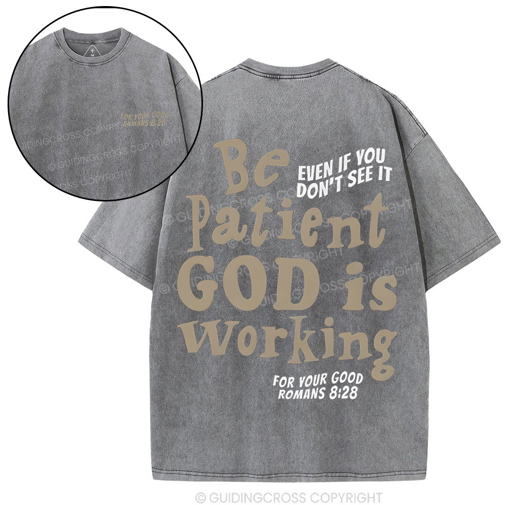 Be Patient Christian Washed T-Shirt
