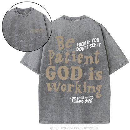 Be Patient Christian Washed T-Shirt