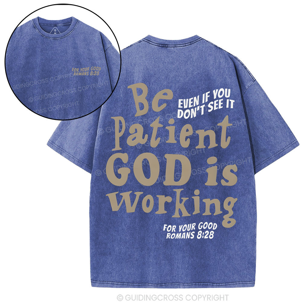 Be Patient Christian Washed T-Shirt