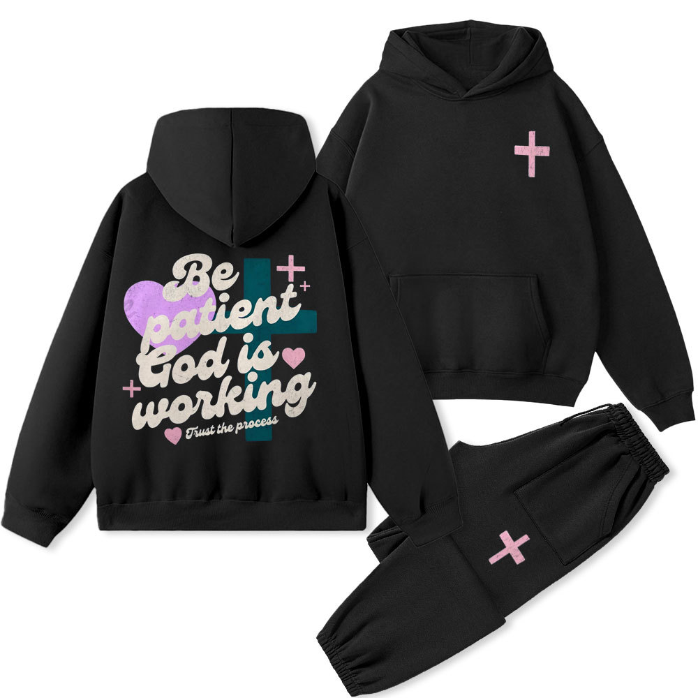 Be Patient God Is Working Christian Premium Fleece Hoodie Set