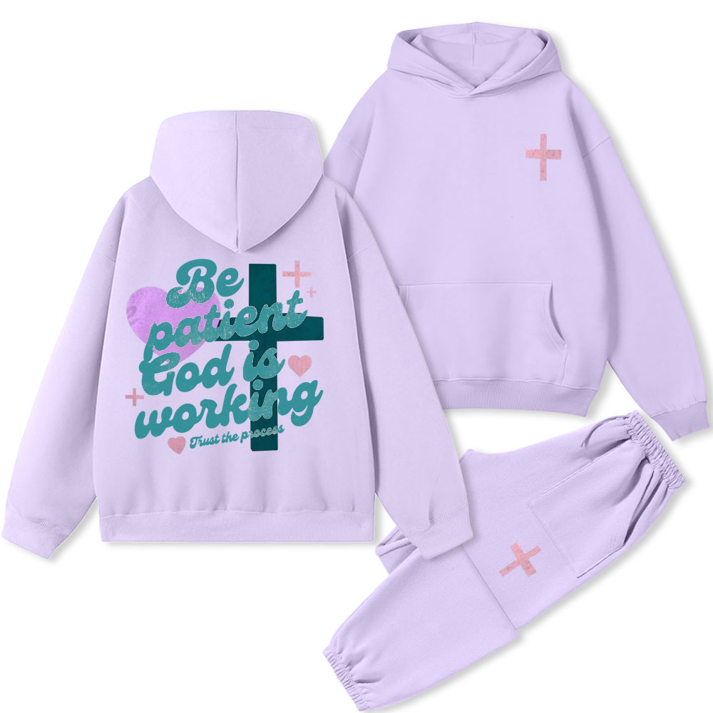 Be Patient God Is Working Christian Premium Fleece Hoodie Set