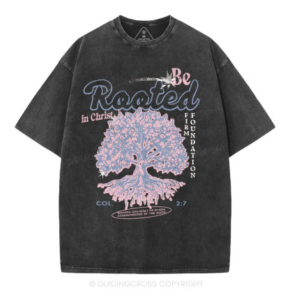 Be Rooted In Christ Christian Washed T-Shirt