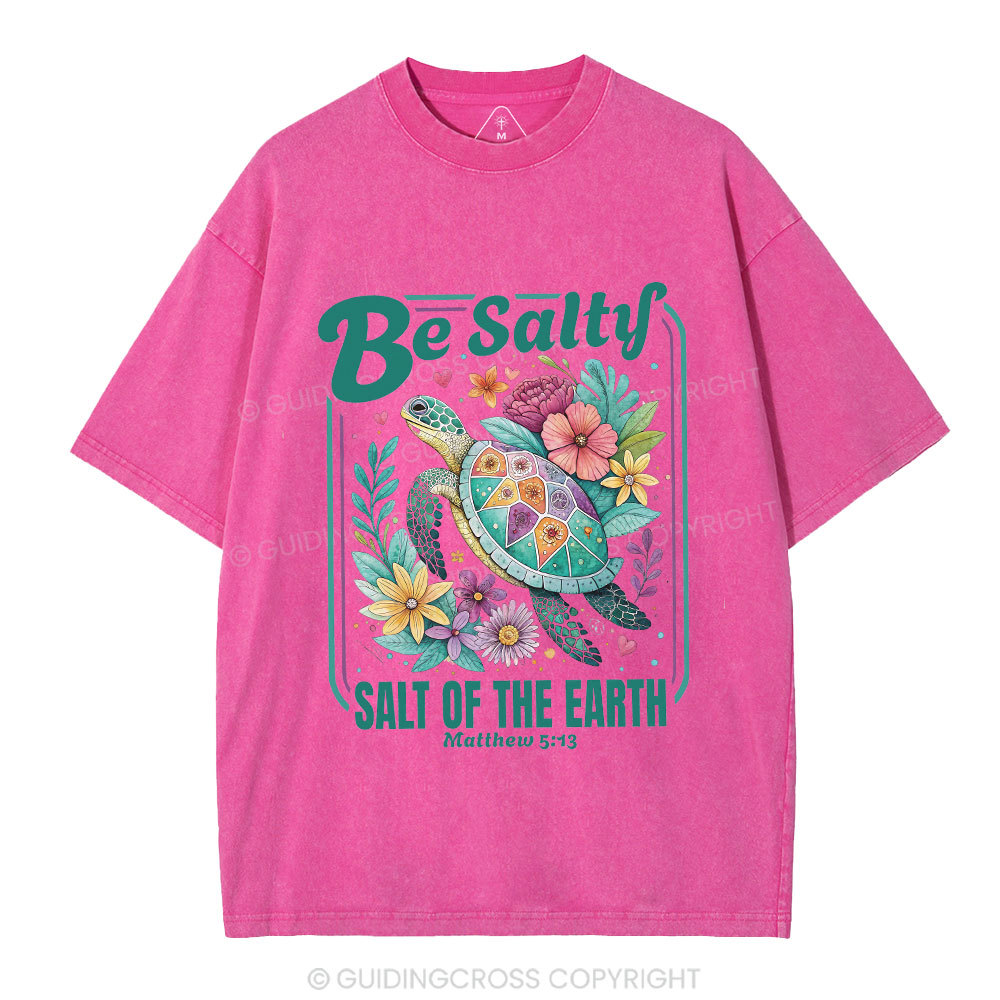 Be Salty Christian Washed T-Shirt