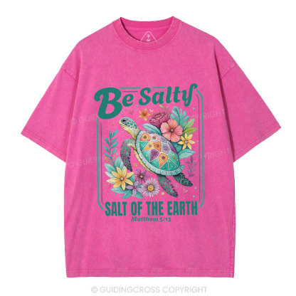 Be Salty Christian Washed T-Shirt