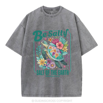 Be Salty Christian Washed T-Shirt