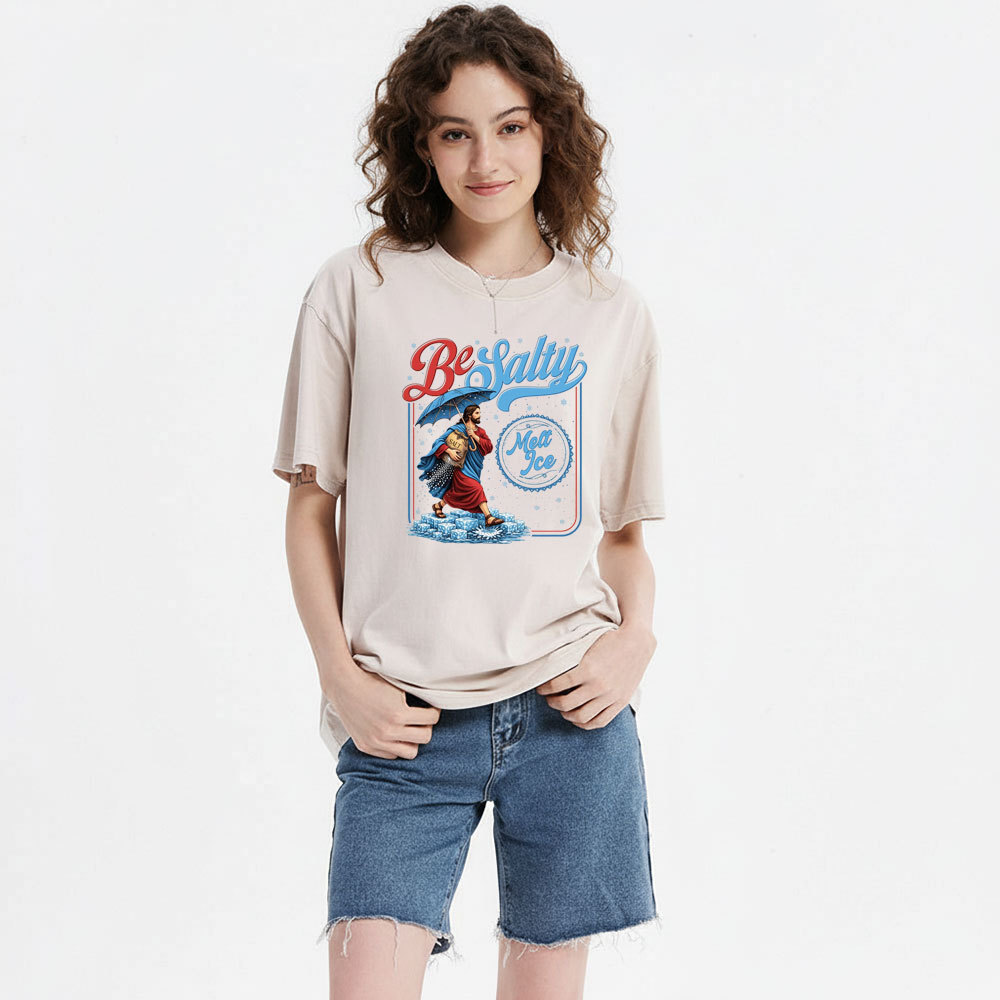 Be Salty Melt Ice Christian Washed T-Shirt