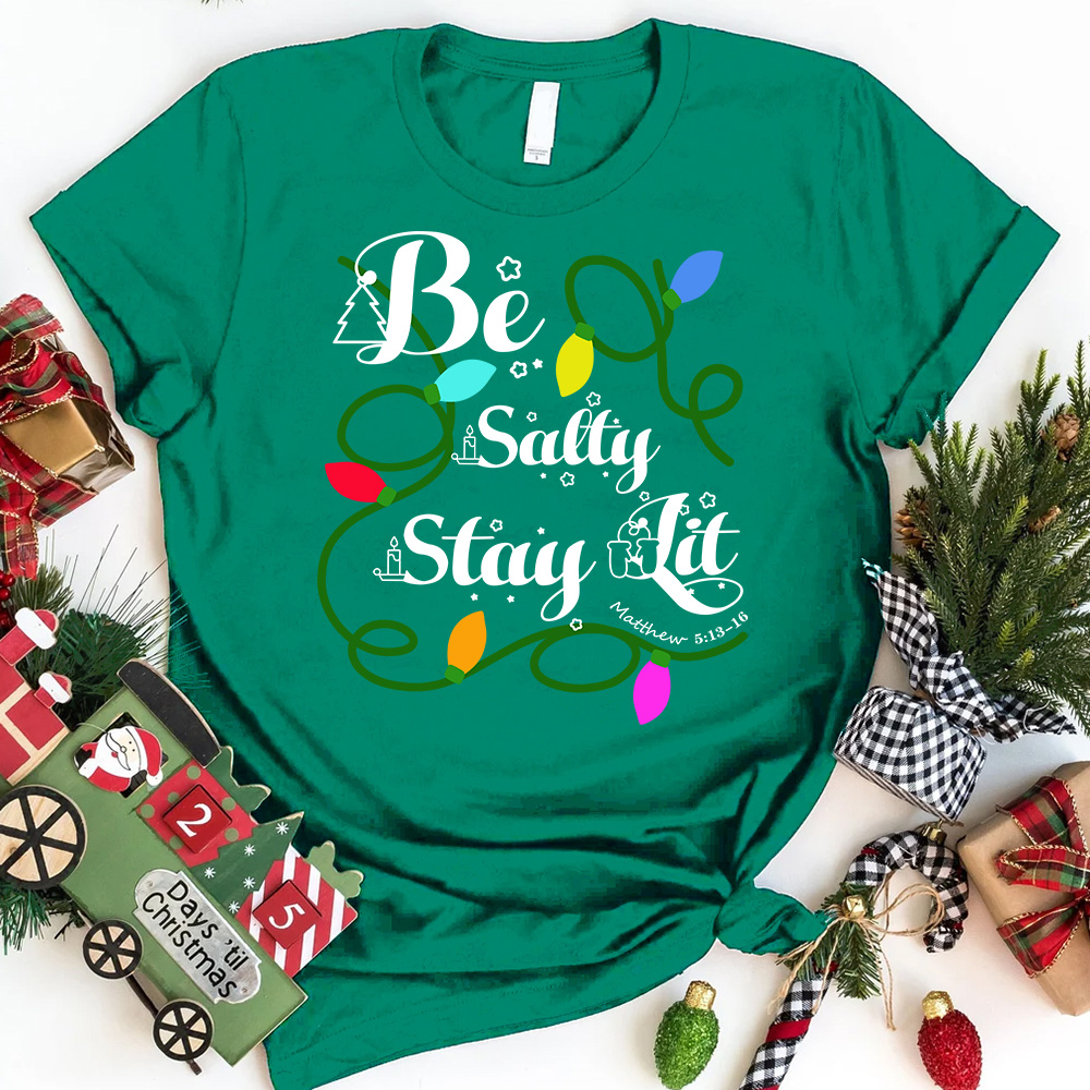 Be Salty Stay Lit Christian Christmas T-Shirt