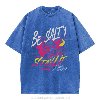 Be Salty Stay Lit Christian Wahsed T-Shirt