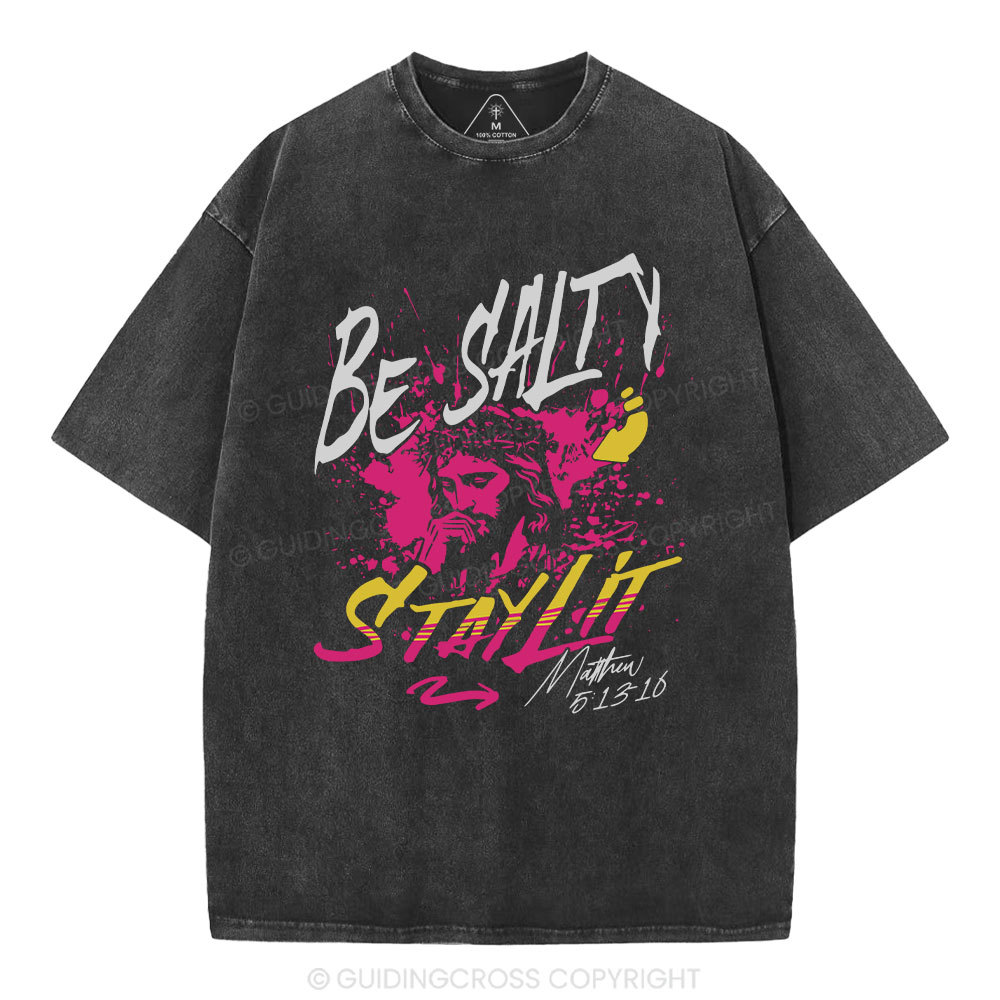 Be Salty Stay Lit Christian Wahsed T-Shirt Sale - GuidingCross