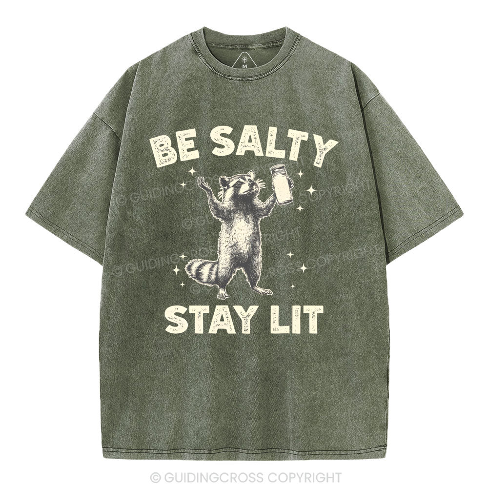 Be Salty Stay Lit Christian Washed T-Shirt