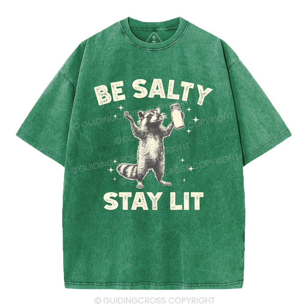 Be Salty Stay Lit Christian Washed T-Shirt