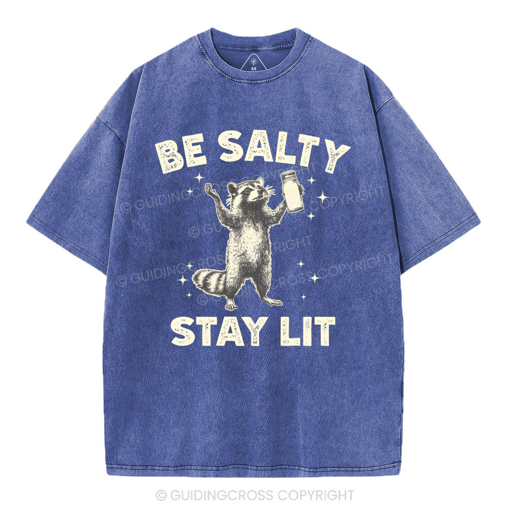 Be Salty Stay Lit Christian Washed T-Shirt