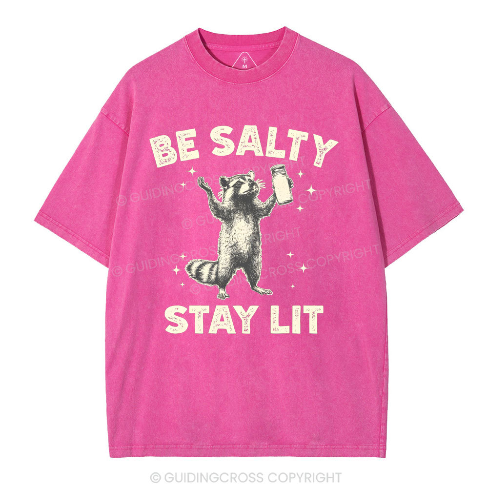 Be Salty Stay Lit Christian Washed T-Shirt