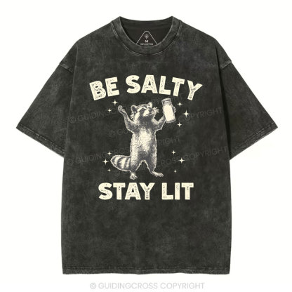 Be Salty Stay Lit Christian Washed T-Shirt