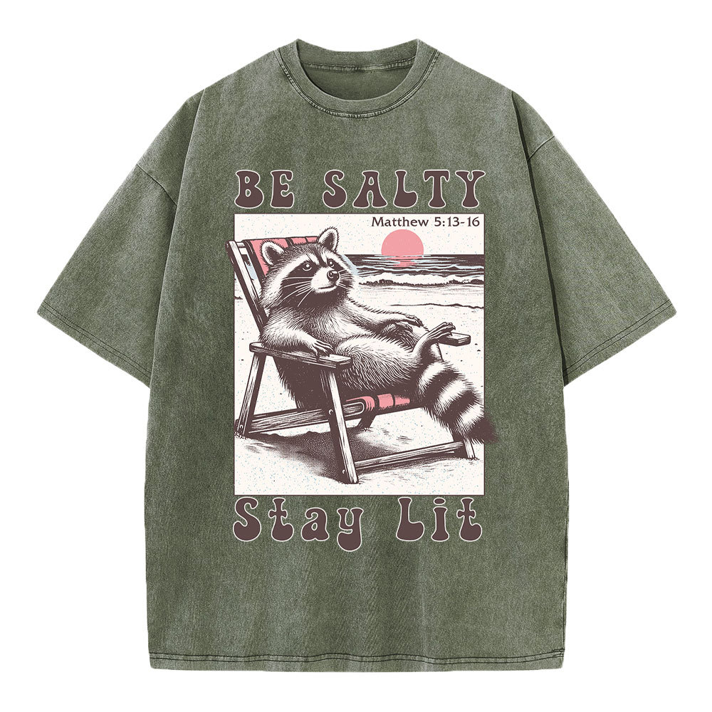 Be Salty Stay Lit Christian Washed T-Shirt