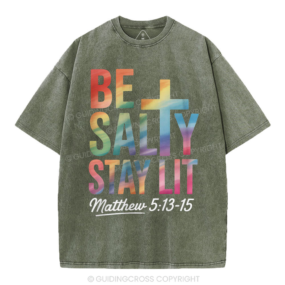 Be Salty Stay Lit Christian Washed T-Shirt