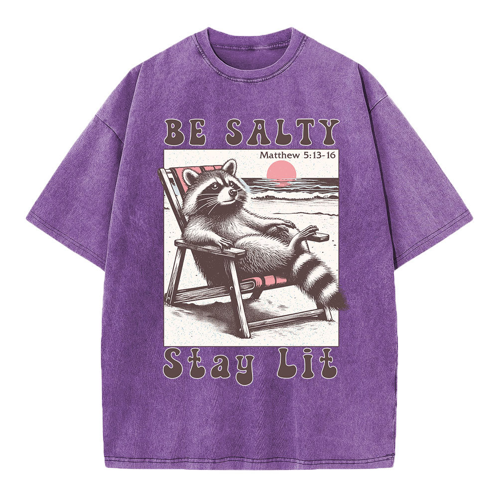 Be Salty Stay Lit Christian Washed T-Shirt