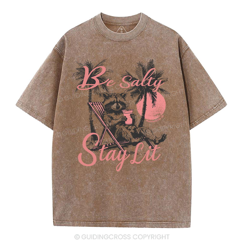 Be Salty Stay Lit Christian Washed T-Shirt